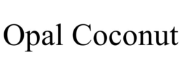 OPAL COCONUT trademark