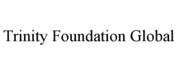 TRINITY FOUNDATION GLOBAL trademark