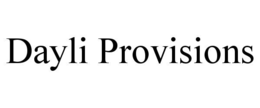DAYLI PROVISIONS trademark