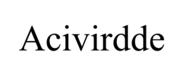 ACIVIRDDE trademark