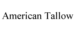 AMERICAN TALLOW trademark