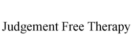 JUDGEMENT FREE THERAPY trademark
