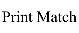 PRINT MATCH trademark