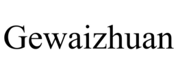 GEWAIZHUAN trademark