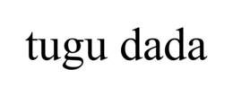 TUGU DADA trademark