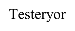 TESTERYOR trademark