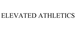 ELEVATED ATHLETICS trademark