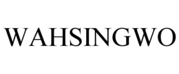 WAHSINGWO trademark