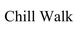 CHILL WALK trademark