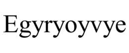 EGYRYOYVYE trademark