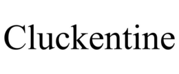 CLUCKENTINE trademark