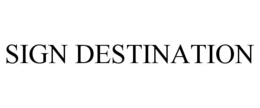 SIGN DESTINATION trademark