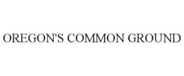 OREGON'S COMMON GROUND trademark