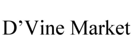 D’VINE MARKET trademark