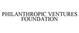 PHILANTHROPIC VENTURES FOUNDATION trademark