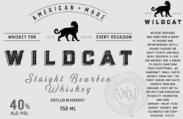 WILDCAT STRAIGHT BOURBON WHISKEY DISTILLED IN KENTUCKY AMERICAN MADE WHISKEY FOR ESTD 2025 EVERY OCCASION 40% ALC/VOL. 750ML WW  HAND CRAFTED  WHISKEY SINCE 2025 ESTD 2025 WILDCAT WILDCAT BEVERAGE WAS BORN FROM A GROUP OF FRIENDS AND ENTREPRENEURS WITH A SHARED PASSION FOR CRAFT SPIRITS AND BOLD IDEAS. DRIVEN BY A LOVE FOR WHISKEY AND A DREAM TO CREATE SOMETHING TRULY EXCEPTIONAL. WE HANDCRAFT SMALL-BATCH WHISKEY USING ONLY THE FINEST GRAINS AND MALTS SOURCED FROM NEW ENGLAND. EVERY BOTTLE REFLECTS OUR DEDICATION TO QUALITY. CHARACTER. AND GOOD COMPANY-MEANT TO BE SHARED. SAVORED AND CELEBRATED FOR EVERY OCCASION. CHEERS! trademark