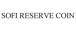 SOFI RESERVE COIN trademark