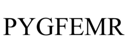 PYGFEMR trademark