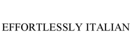 EFFORTLESSLY ITALIAN trademark