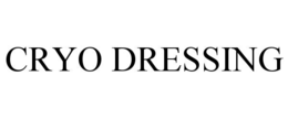 CRYO DRESSING trademark