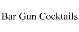 BAR GUN COCKTAILS trademark