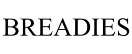 BREADIES trademark
