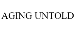 AGING UNTOLD trademark