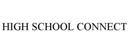 HIGH SCHOOL CONNECT trademark