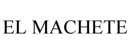 EL MACHETE trademark