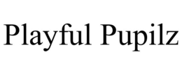 PLAYFUL PUPILZ trademark
