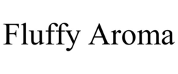 FLUFFY AROMA trademark