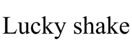 LUCKY SHAKE trademark