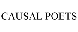 CAUSAL POETS trademark