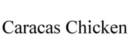 CARACAS CHICKEN trademark