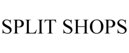 SPLIT SHOPS trademark
