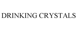 DRINKING CRYSTALS trademark