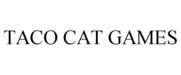 TACO CAT GAMES trademark