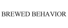 BREWED BEHAVIOR trademark