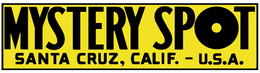MYSTERY SPOT SANTA CRUZ, CALIF. - U.S.A trademark