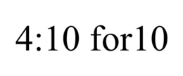 4:10 FOR10 trademark