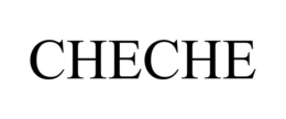 CHECHE trademark