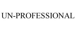 UN-PROFESSIONAL trademark