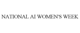 NATIONAL AI WOMEN'S WEEK trademark
