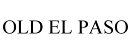 OLD EL PASO trademark