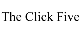 THE CLICK FIVE trademark