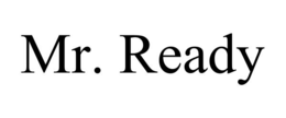 MR. READY trademark
