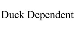DUCK DEPENDENT trademark