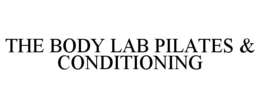 THE BODY LAB PILATES & CONDITIONING trademark