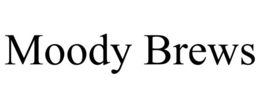 MOODY BREWS trademark