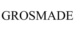 GROSMADE trademark